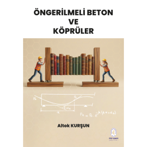 Öngerilmeli Beton ve Köprüler  