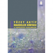 Yüzey Aktif Maddeler Kimyası ve Endüstriyel Uygulamaları - Prof. Dr. Oya Galioğlu Atıcı
