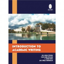 Introduction To Academic Writing - Aslı Akçalı Özkara, Fulya Kama Özelkan, S. Bahar Arıcı, Şule Gökçe Enginarlar